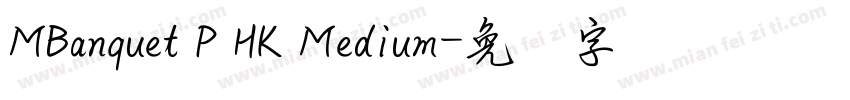 MBanquet P HK Medium字体转换